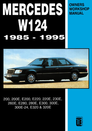 Mercedes W124<br>  Owners Workshop Manual <br> 1985-1995