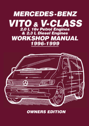 Mercedes-Benz Vito & V-Class <br> Owners Workshop Manual <br> 1996-1999