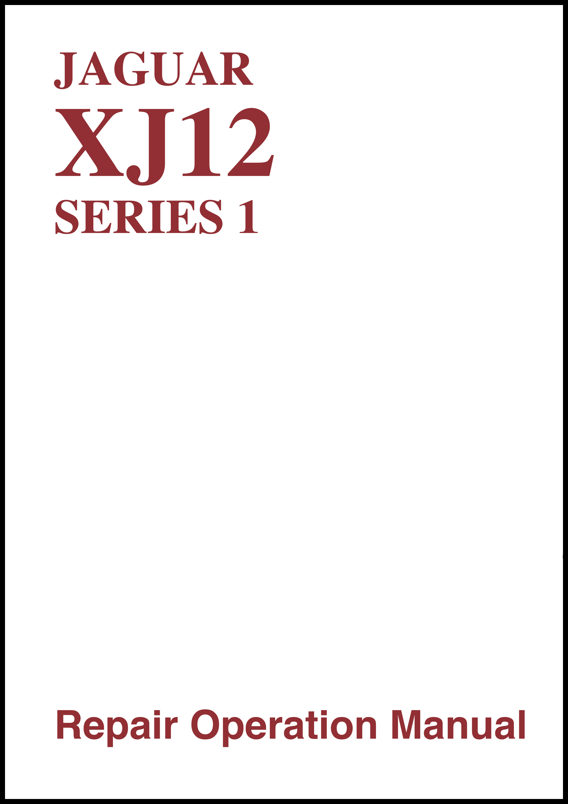 Jaguar XJ12 <br>Series 1 <br>Repair Operation Manual