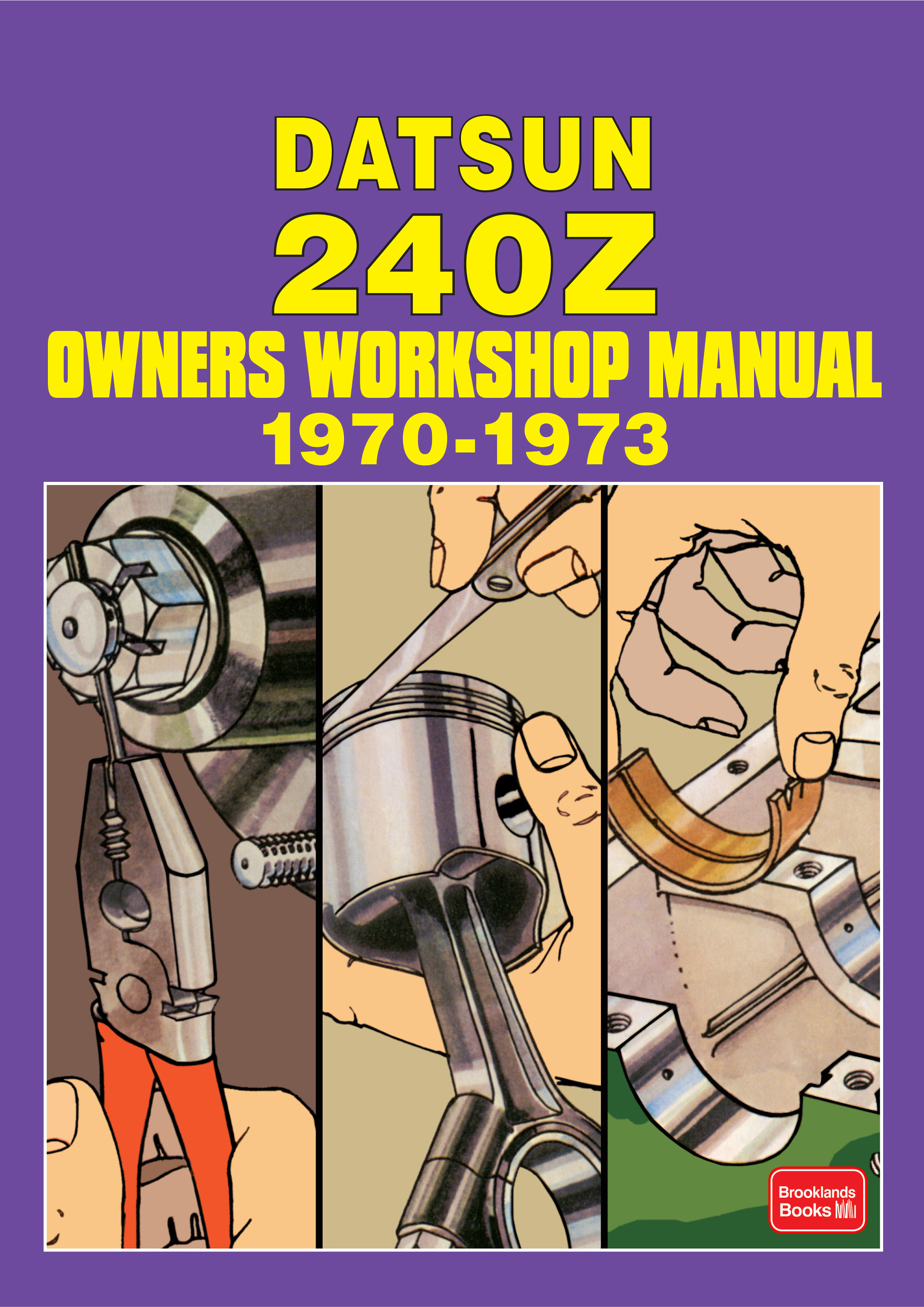 Datsun 240Z <br>Owners Workshop Manual <br>1970-1973