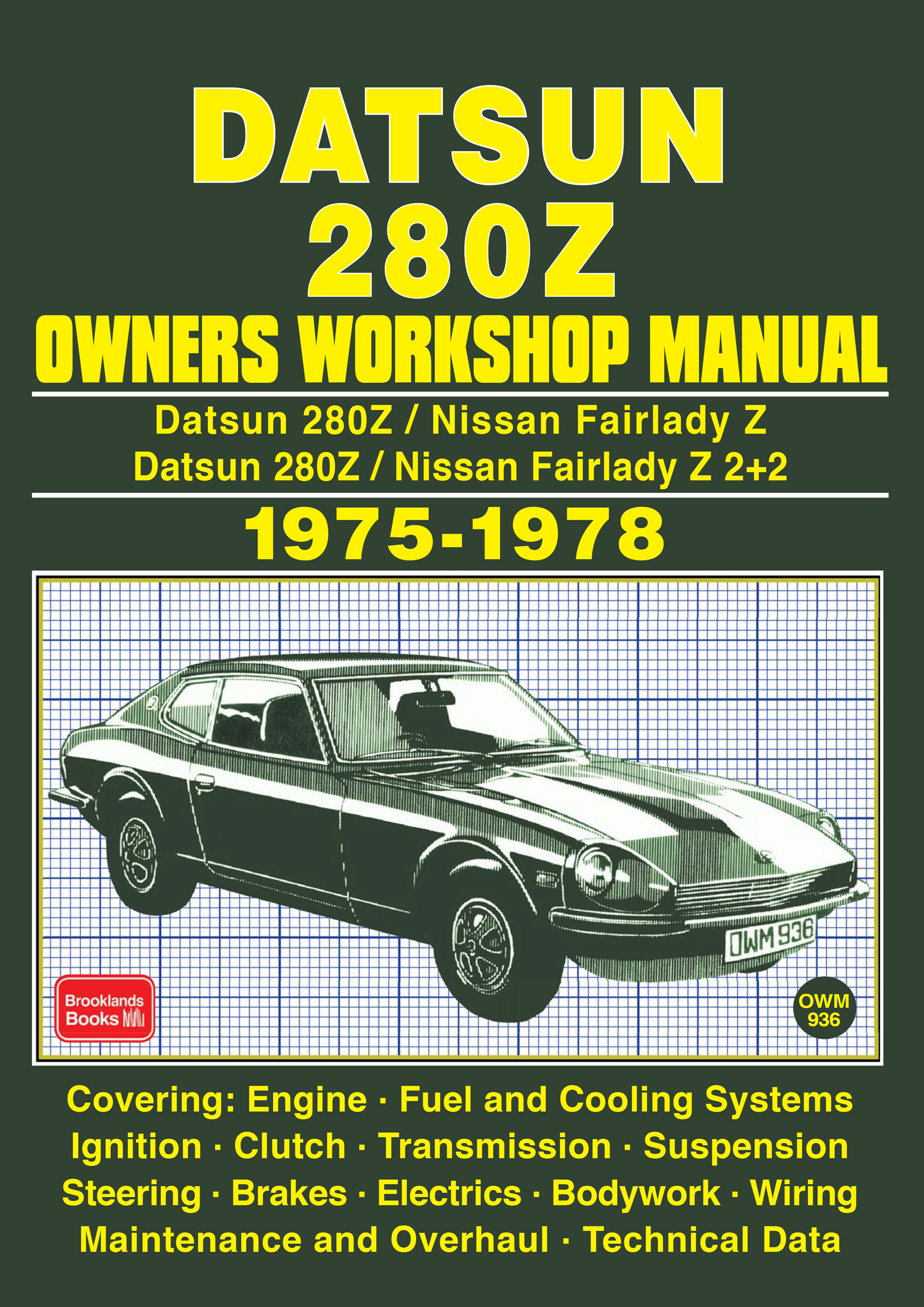 Datsun 280Z and 280Z 2+2 <br>Owners Workshop Manual <br>1975-1978