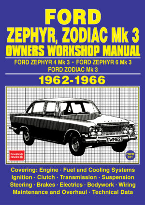 Ford Zephyr, Zodiac MK 3 <br> Owners Workshop Manual <br> 1962-1966