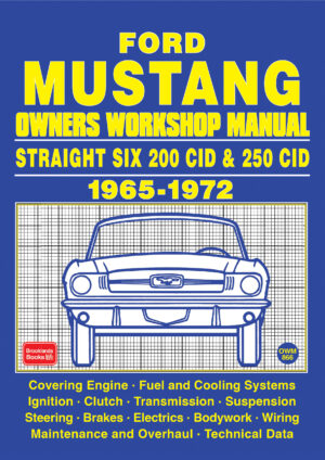 Ford Mustang Straight Six <br> Owners Workshop Manual <br> 1965-1972