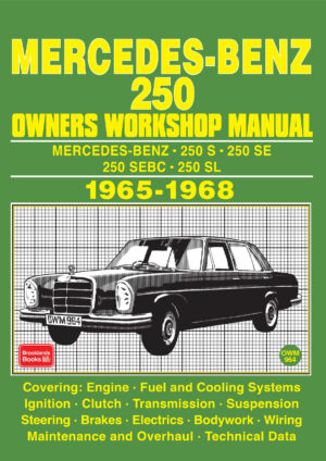 Mercedes-Benz 250<br>  Owners Workshop Manual <br> 1965-1968