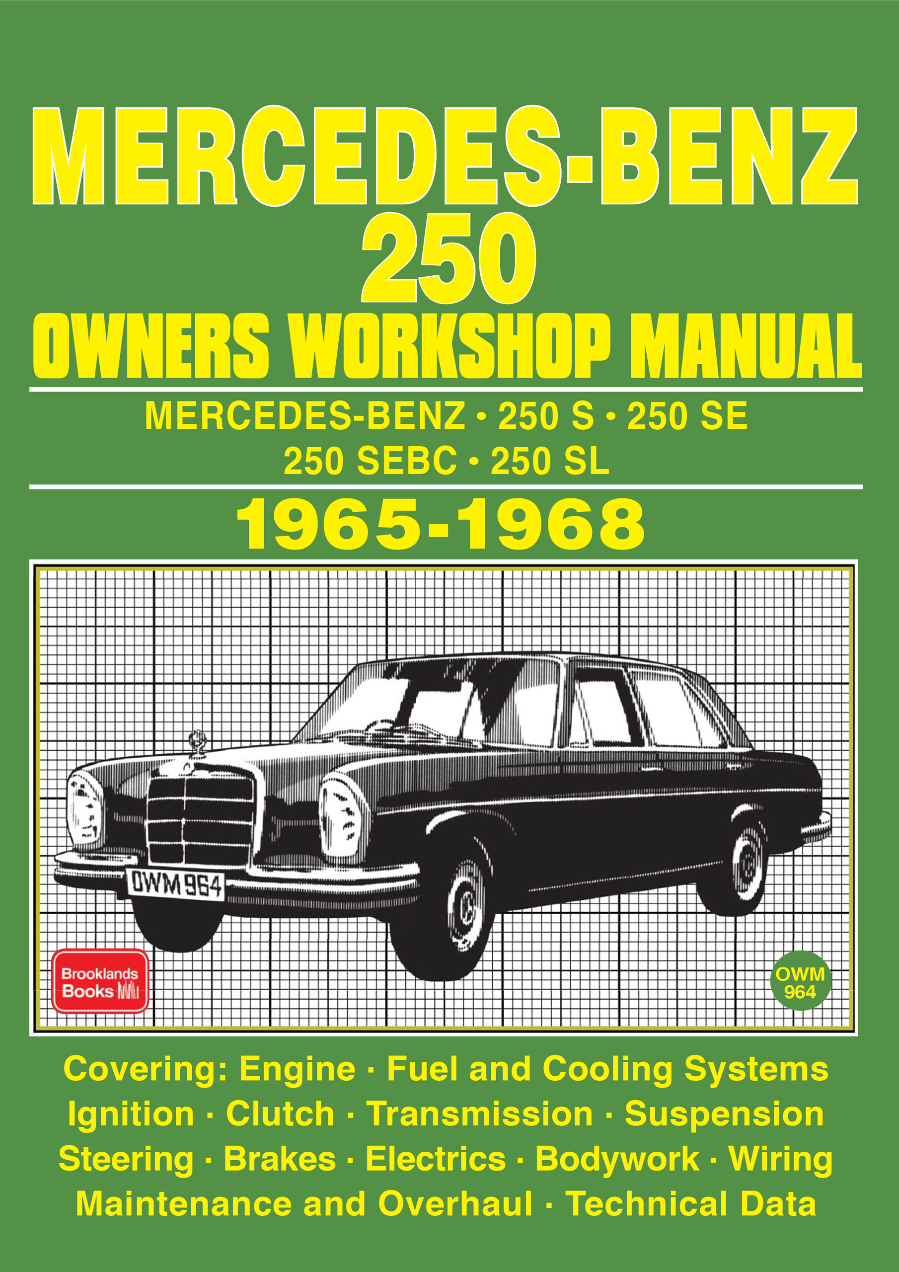 Mercedes-Benz 250<br> Owners Workshop Manual <br> 1965-1968
