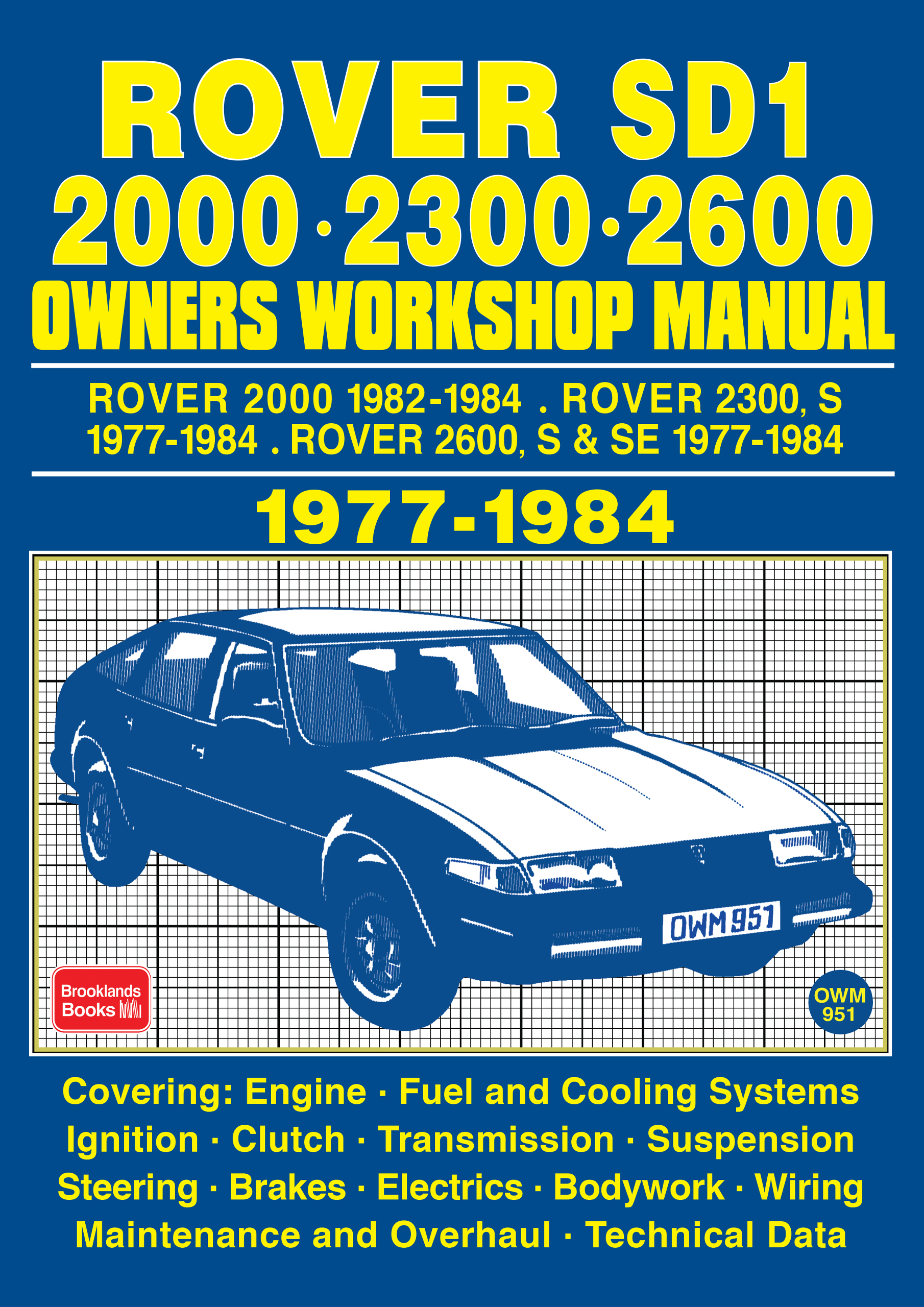 Rover SD1 <br> 2000, 2300 and 2600 <br> Owners Workshop Manual <br> 1977-1984