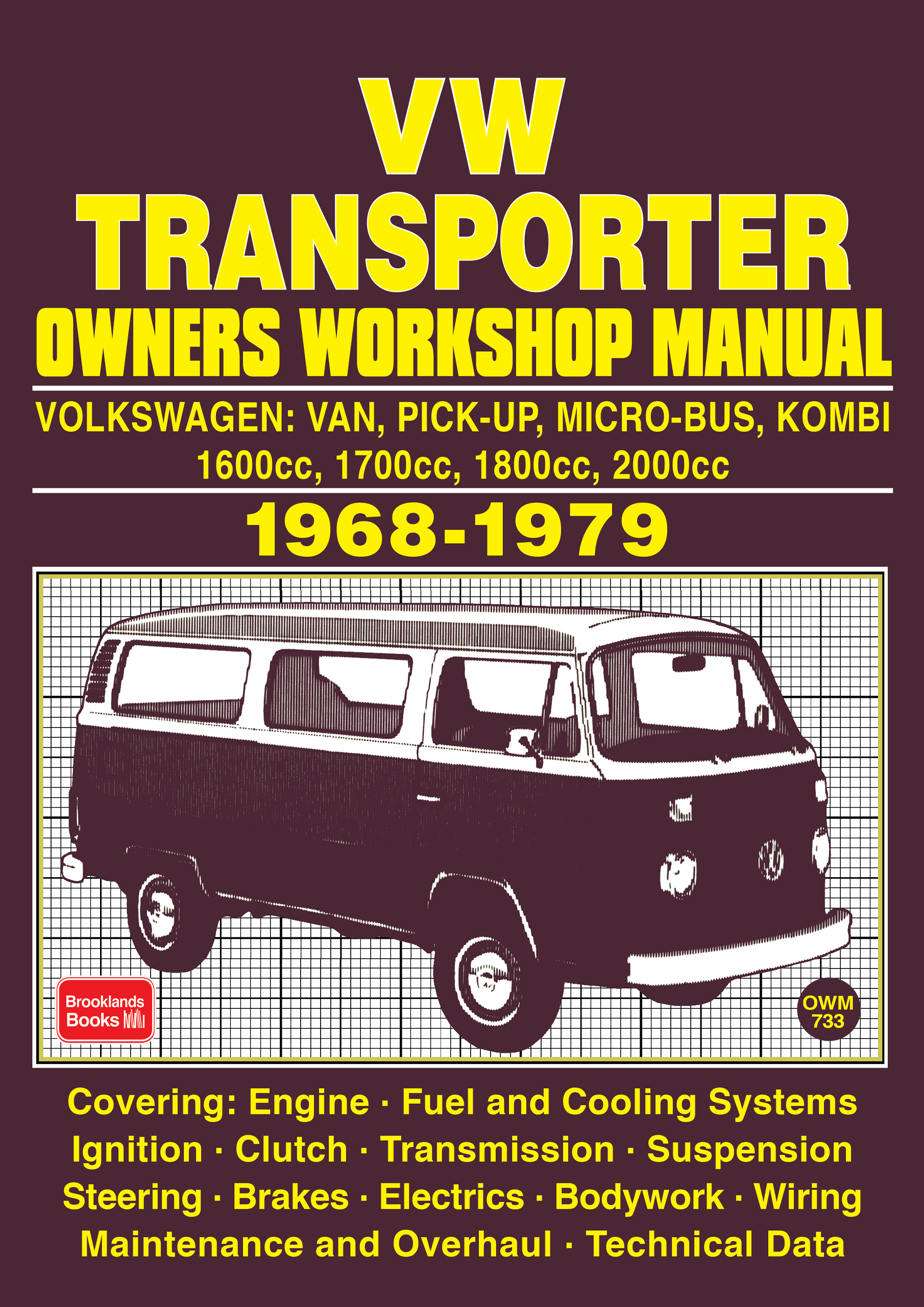 VW Transporter <br>Owners Workshop Manual <br>1968-1979