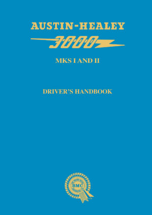 Austin-Healey 3000 Mks I and II <br>Owners Handbook