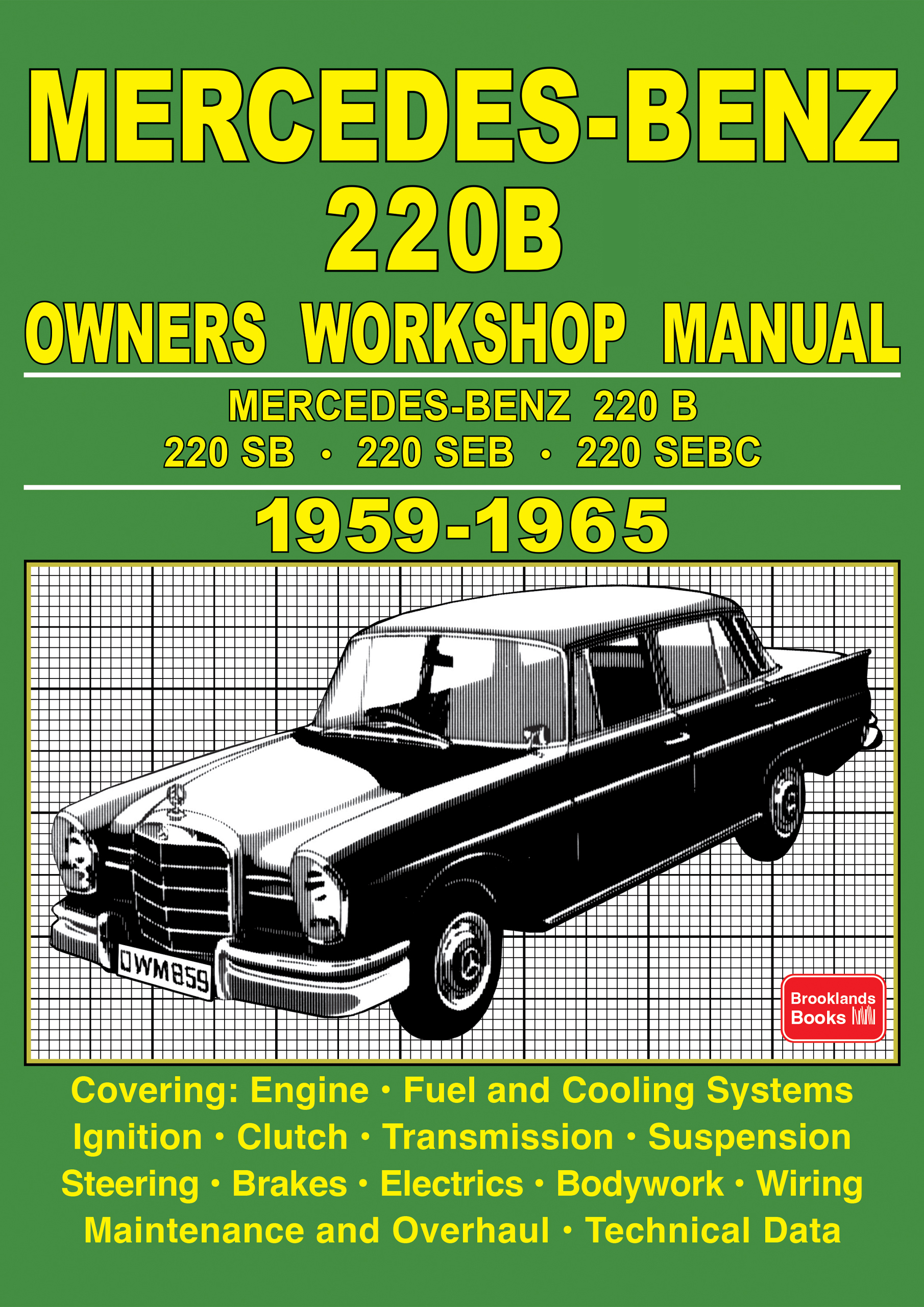 Mercedes-Benz 220B <br> Owners Workshop Manual <br> 1959-1965