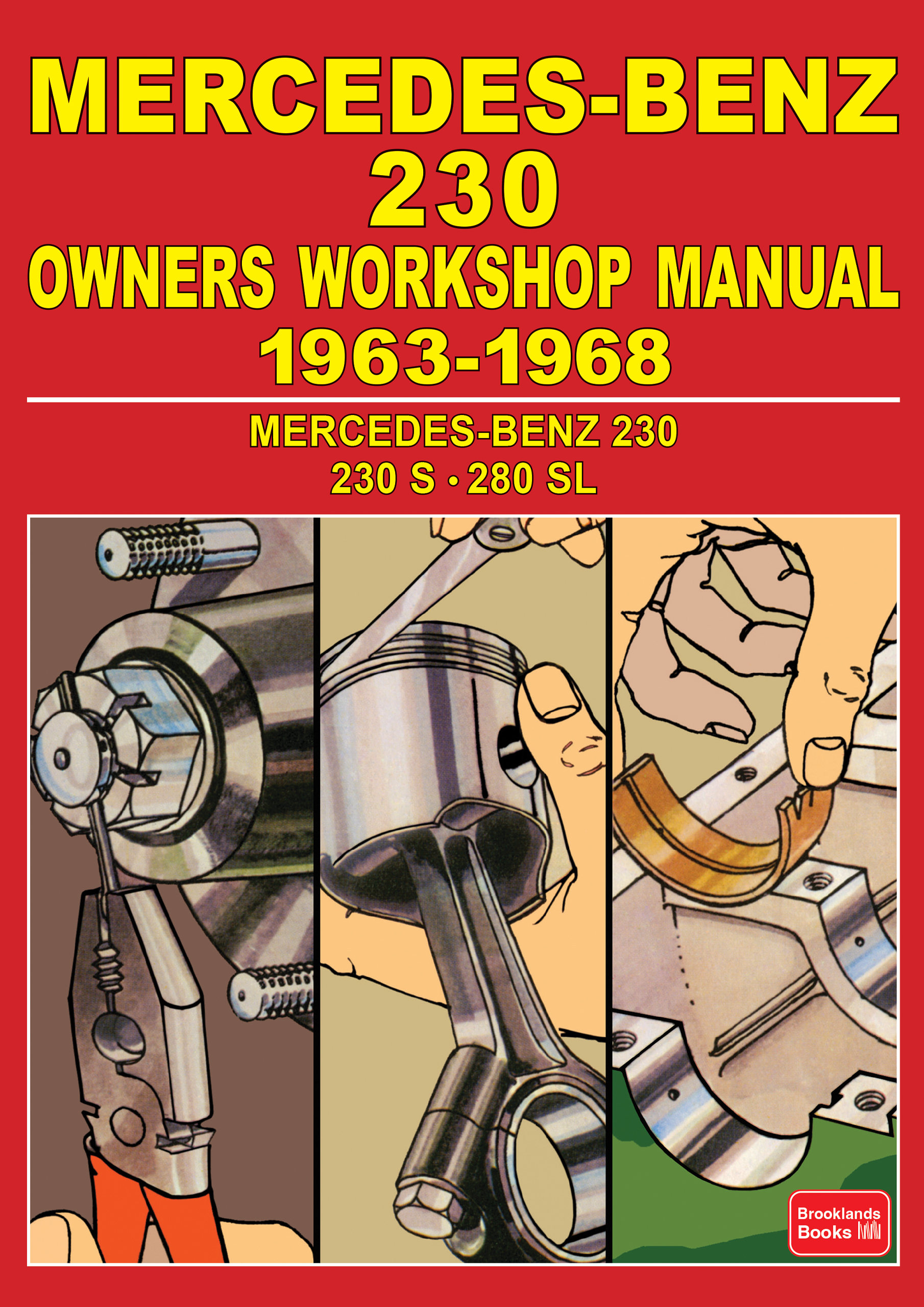 Mercedes-Benz 230 <br> Owners Workshop Manual <br> 1963-1968