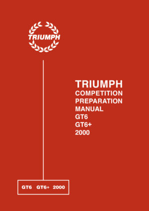 Triumph <br>Competition Preparation Manual <br>GT6 GT6+ 2000
