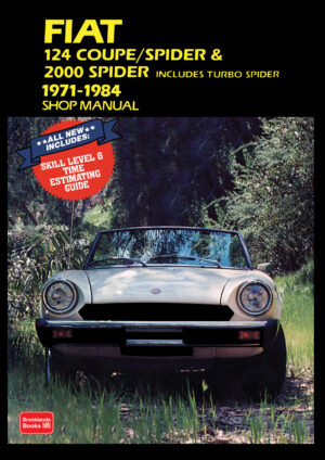 Fiat 124 Coupe Spider & Spider <br>Shop Manual <br>1971-1984