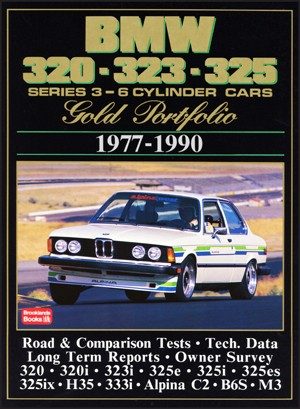 BMW 320 323 325 <br>Series 3 - 6 Cylinder Cars <br>Gold Portfolio <br>1977-1990