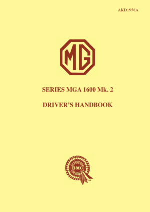 MG MGA 1600 Mk II <br>Drivers Handbook