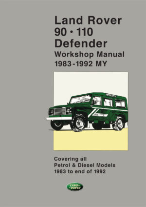 Land Rover <br>90 110 Defender Official <br>Workshop Manual <br>1983-1992 MY