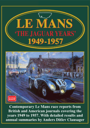 Le Mans the Jaguar Years <br>1949-1957