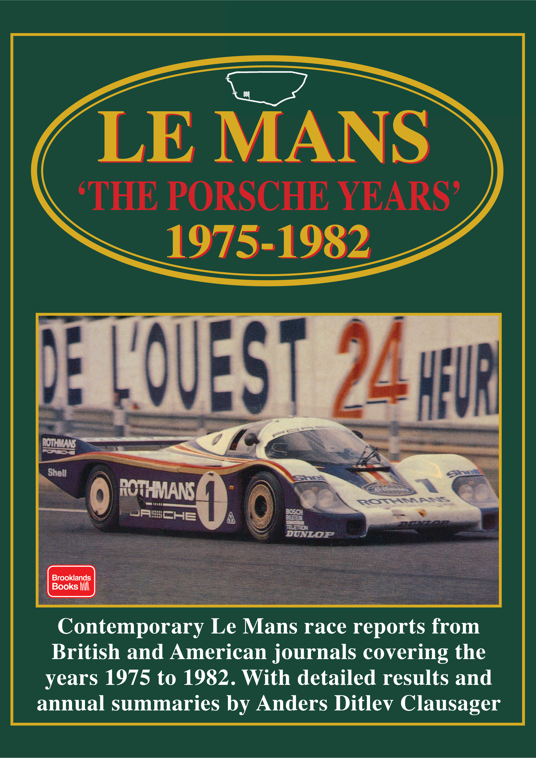 Le Mans the <br>Porsche Years <br>1975-1982