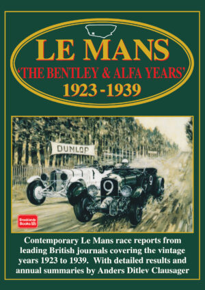 Le Mans the <br>Bentley & Alfa Years <br>1923-1939