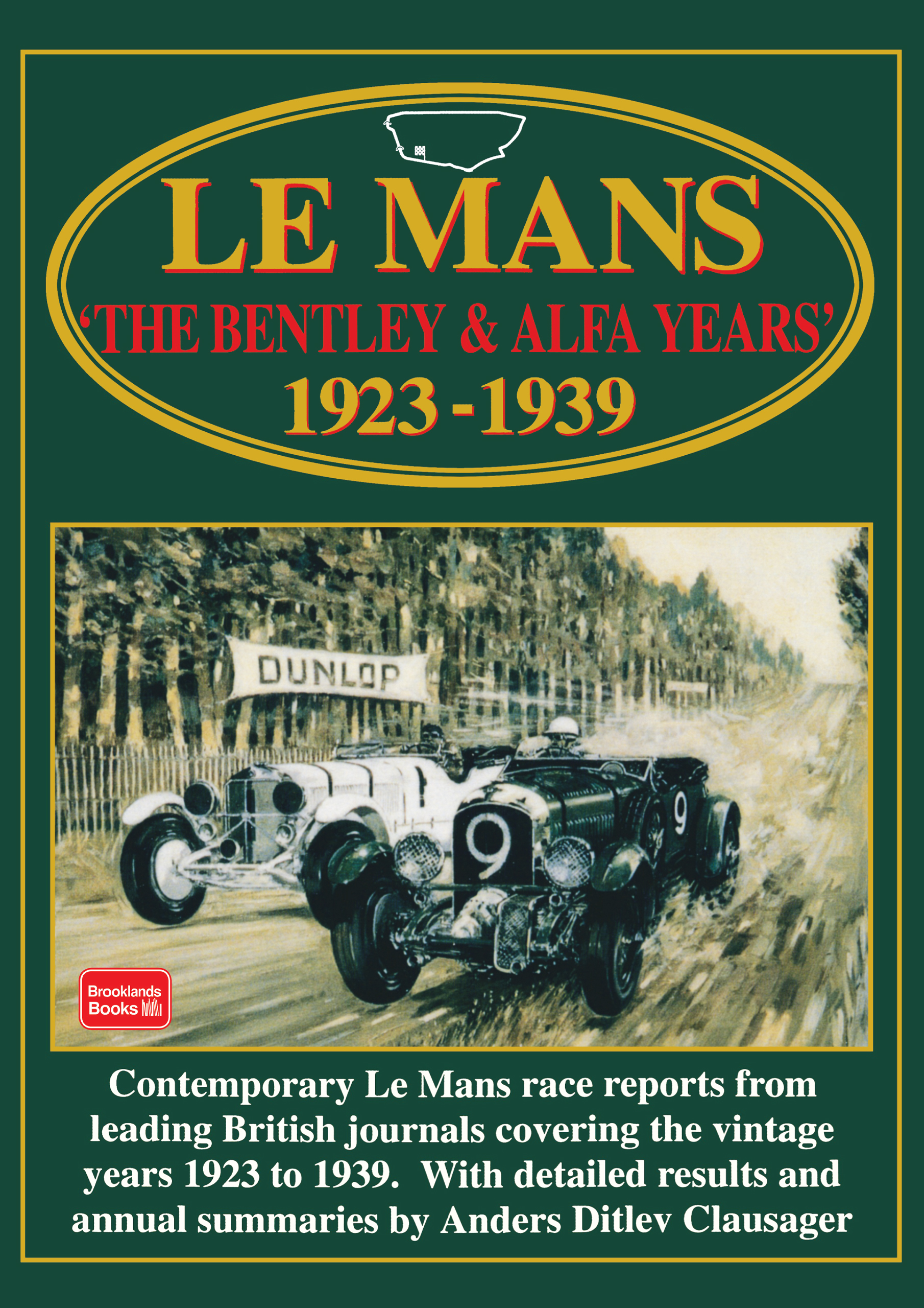 Le Mans the <br>Bentley & Alfa Years <br>1923-1939