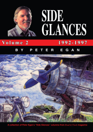 Side Glances by Peter Egan <br>1992-1997