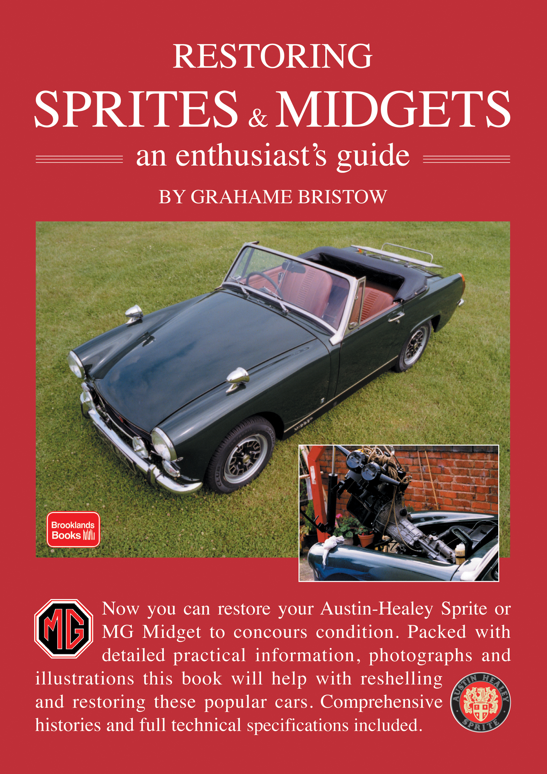 Restoring Sprites & Midgets an <br>Enthusiasts Guide