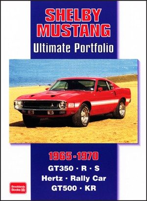 Shelby Mustang <br>Ultimate Portfolio<br> 1965-1970
