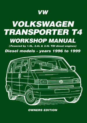 VW Transporter T4 Diesel <br>Workshop Manual Owners Edition<br> 1996-1999