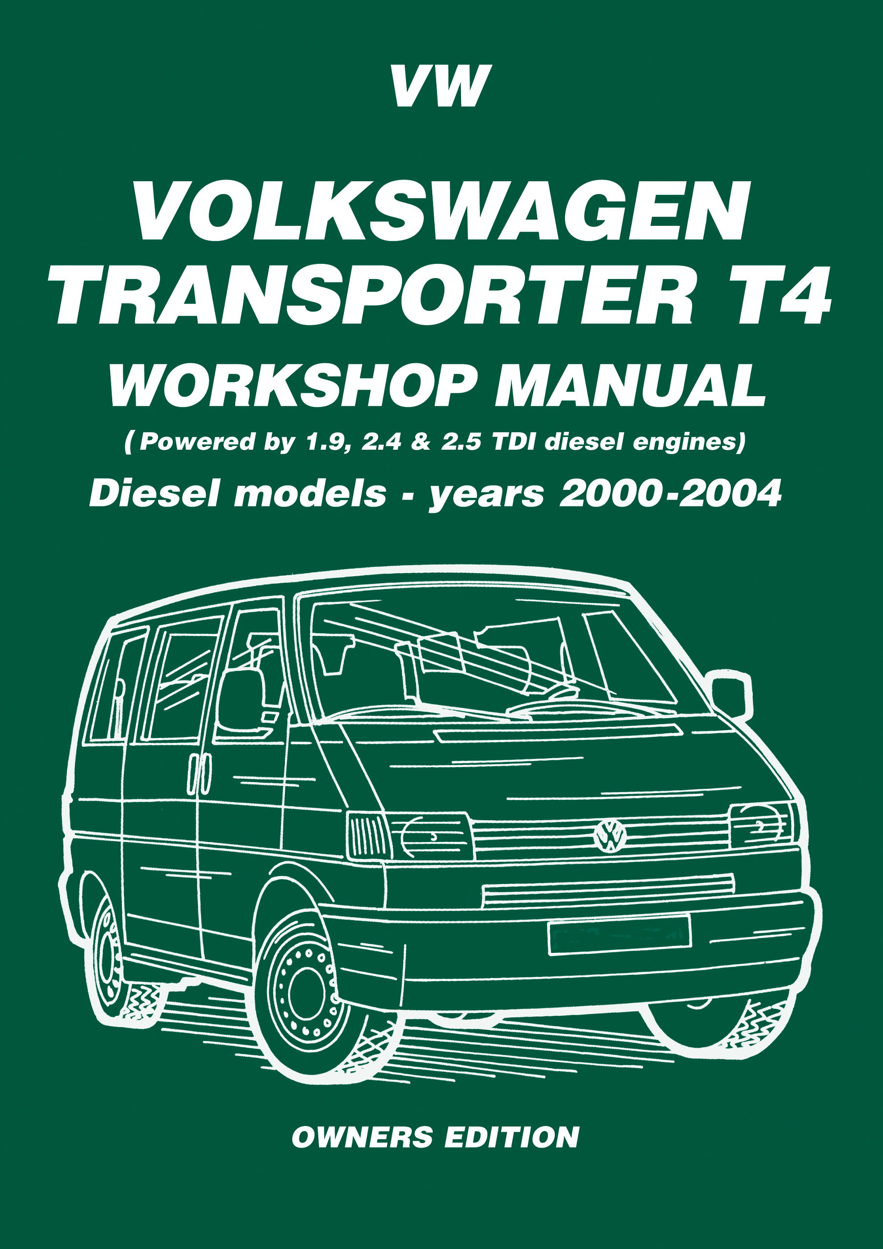 VW Transporter T4 Diesel <br>Workshop Manual Owners Edition<br> 2000-2004