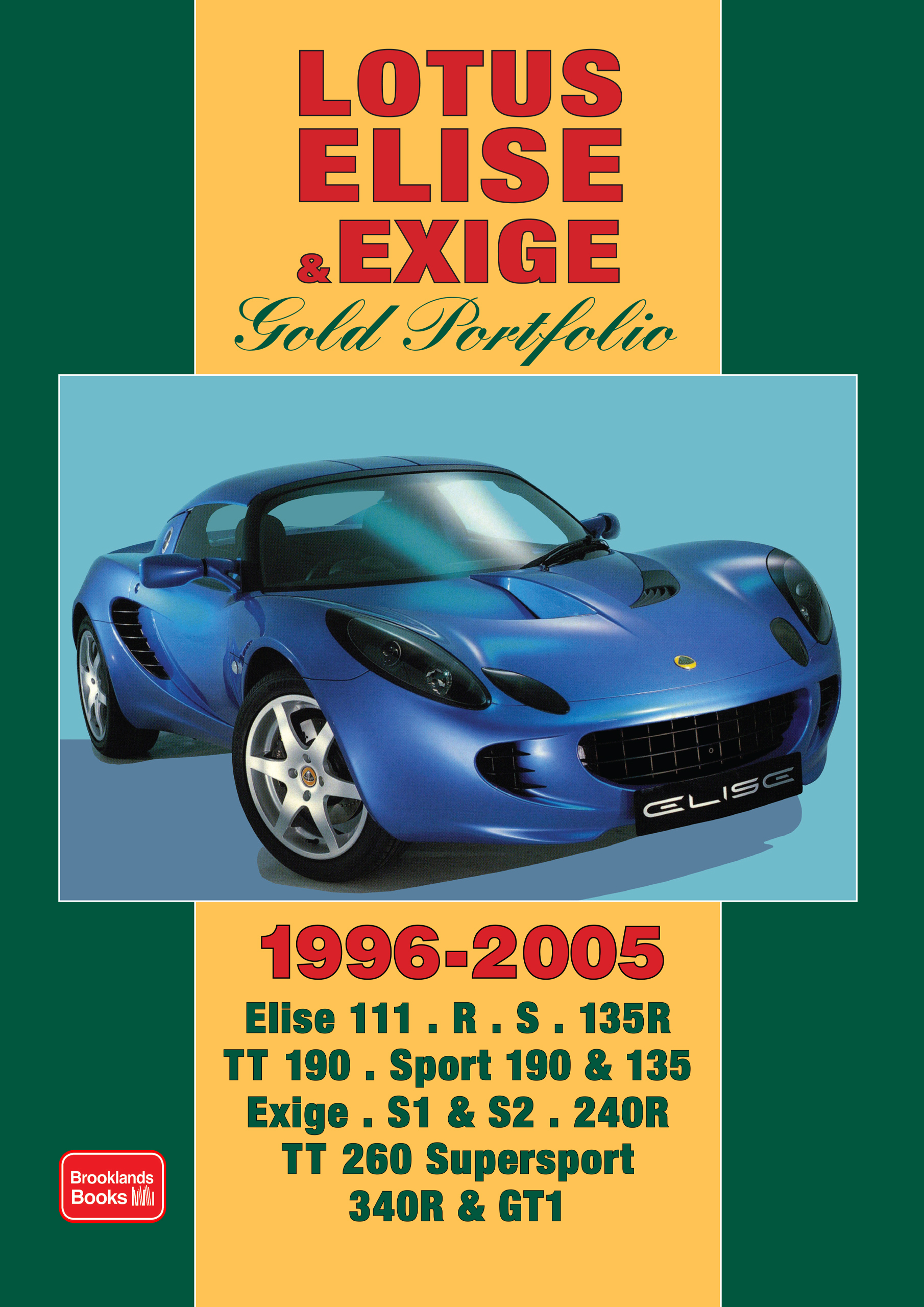 Lotus Elise & Exige <br>Gold Portfolio<br> 1996-2005