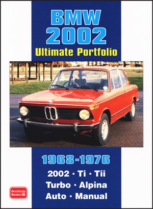 BMW 2002 <br>Ultimate Portfolio <br>1968-1976