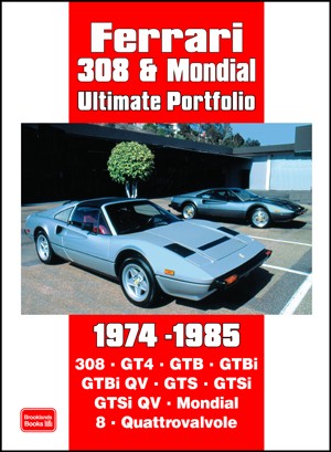 Ferrari 308 & Mondial<br> Ultimate Portfolio <br>1974-1985