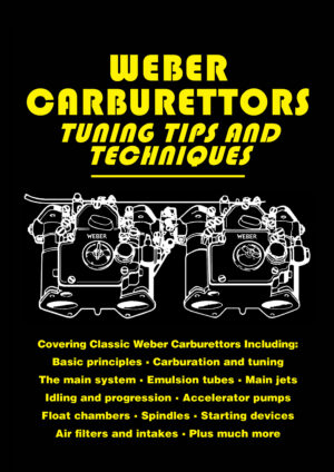 Weber Carburettors<br> Tuning Tips and Techniques