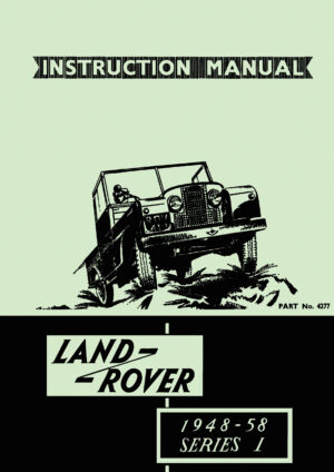 Land Rover Series I <br>Instruction Manual <br>1948-1958