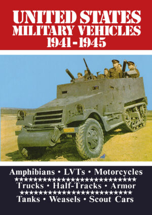 United States Military Vehicles <br>1941-1945