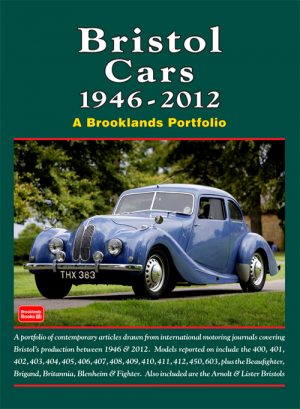 Bristol Cars  <br>1946-2012 <br>A Brooklands Portfolio <br>Soft Cover