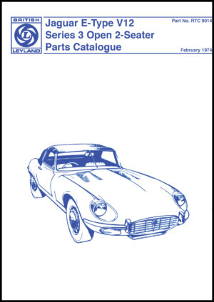 Jaguar E-Type <br>V12 Series 3 <br>Open 2-Seater <br>Parts Catalogue