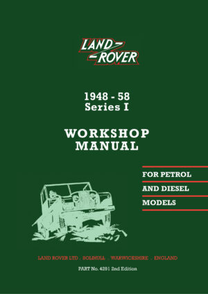 Land Rover Series I <br>Workshop Manual 1948-1958 <br> Large Text Edition