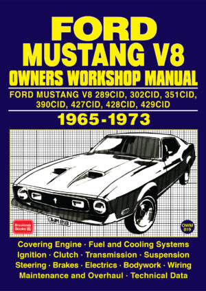 Ford Mustang V8 <br> Owners Workshop Manual <br> 1965-1973