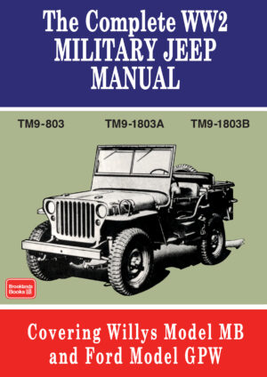 The Complete WW2<br> Military Jeep Manual