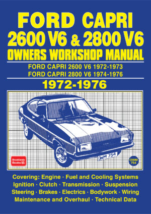 Ford Capri 2600 V6 & 2800 V6<br> Owners Workshop Manual<br> 1972-1976