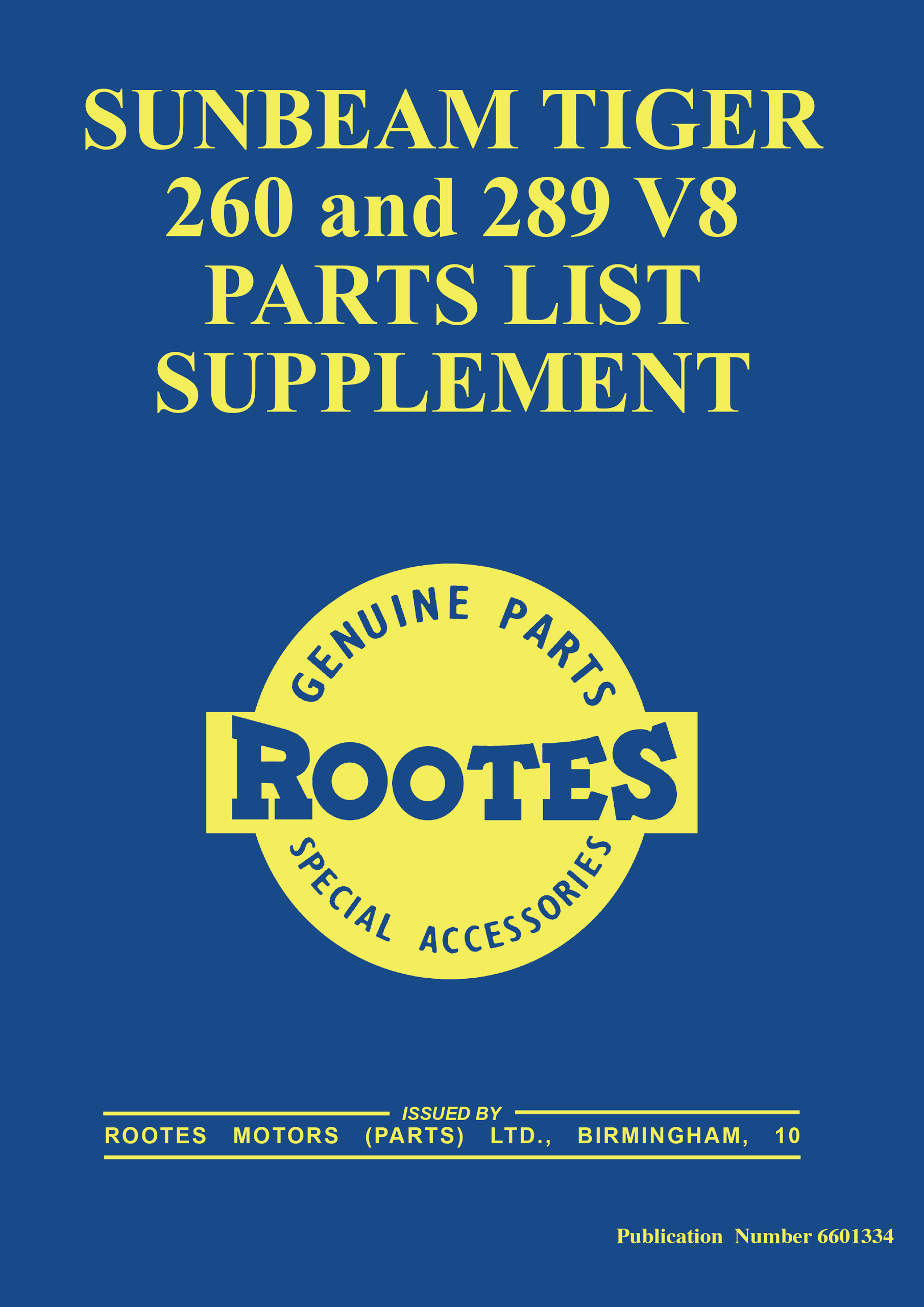 Sunbeam Tiger <br> 260 and 289<br> Parts List Supplement