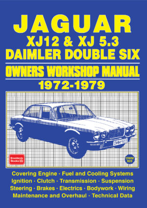 Jaguar XJ12 & XJ 5.3 <br>Daimler Double Six<br>Owners Workshop Manual <br>1972-1979