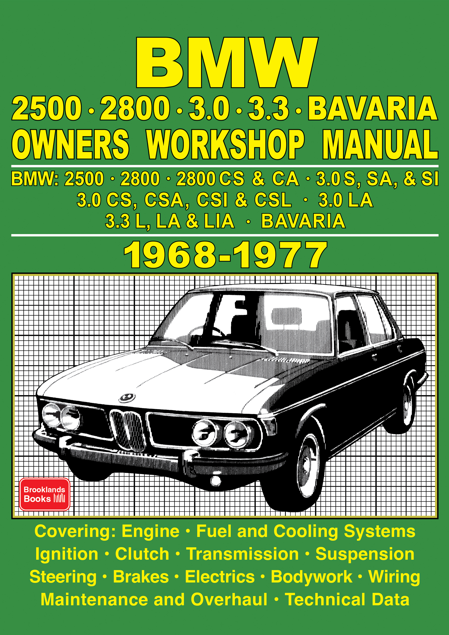 BMW 2500, 2800, 3.0, 3.3 & Bavaria <br>Owners Workshop Manual <br>1968-1977